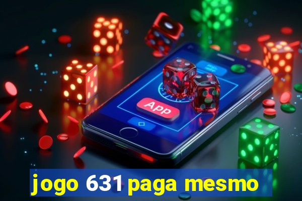 jogo 631 paga mesmo